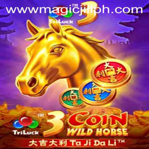 Exploring the Enchanting World of 3CoinWildHorse: A Thrilling Adventure with MAGICJILI