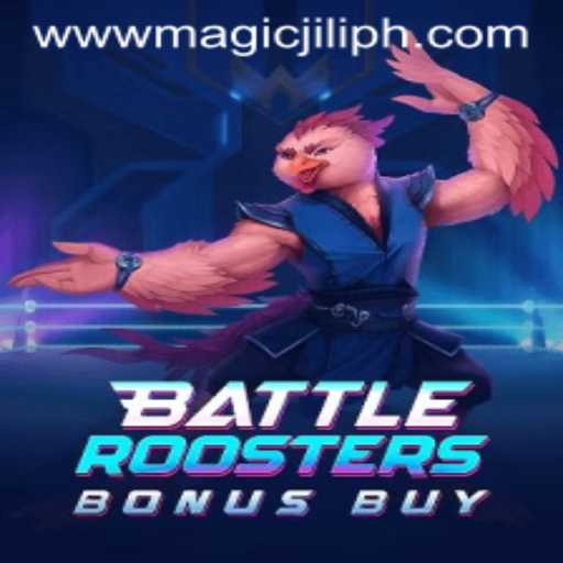 BattleRoostersBonusBuy: An Immersive Gameplay Experience with MAGICJILI