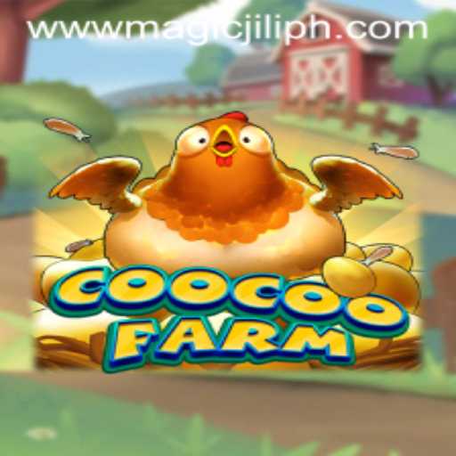 Discover the Magic of CooCooFarm: A Captivating Journey into the World of MagicJILI