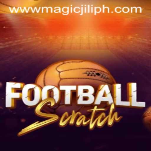 Unveiling the Thrills of FootballScratch with MAGICJILI